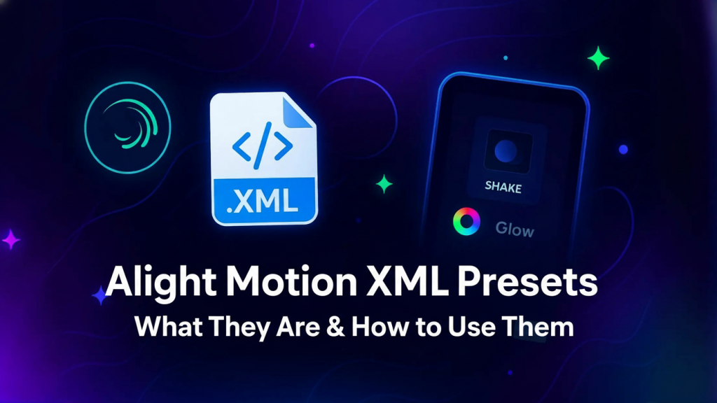 Alight Motion XML Presets